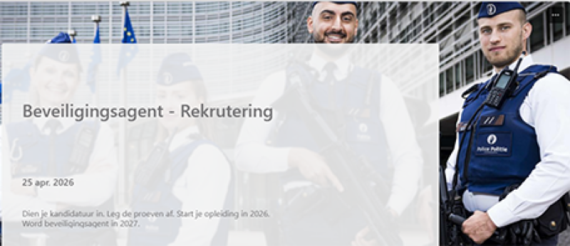 De Federale Politie zoekt en recruteert 240 beveiligingsagenten