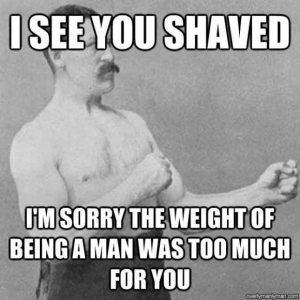 image 32-Manliest-Overly-Manly-Man-Memes-_Gallery_ in Mannelijke memes 01 gallery